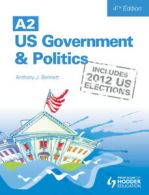 A2 US government & politics by Anthony J Bennett (Paperback)