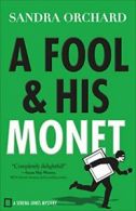 A Fool and His Monet: A Serena Jones Mystery (S. Orchard<|