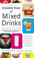 Complete Book of Mixed Drinks, The (Revised Edition).by Blue, Dias New.#*=