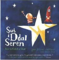 Sut i ddal seren by Oliver Jeffers (Paperback)