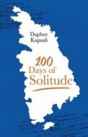 100 Days of Solitude by Daphne Kapsali (Paperback)