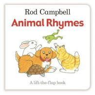 Animal Rhymes (Lift the Flap Book), Campbell, Rod, ISBN 15098054