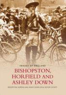 Bishopston, Horfield & Ashley Down by Horfield & Ashley Down Local History
