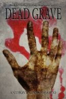 Dead Grave (Deadwater Series Book 8.5) by Anthony Giangregorio (Paperback)