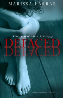 Defaced: A Dark Romance Novel: Volume 1 (The Monster Trilogy),