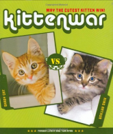 Kittenwar: May the Cutest Kitten Win!, Tom Ryan,Fraser Lewr