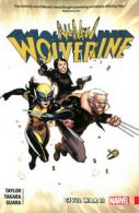 All-new Wolverine: Civil war II by Tom Taylor (Paperback)