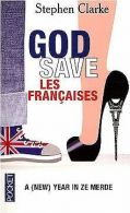God save les Françaises | Clarke, Stephen | Book
