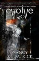 Evolve Two: Vampire Stories of the Futur