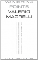 Vanishing Points, Magrelli, Valerio, ISBN 0374532818