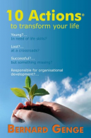 10 Actions to Transform Your Life, Genge, Bernard, ISBN 19062062