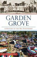 Garden Grove: A History of the Big Strawberry (. Tortalano, Tortolano<|