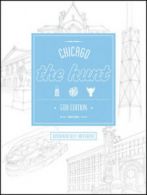 Hunt guides: Chicago: the hunt by Matt Kirouac (Paperback) softback)
