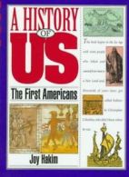 The First Americans (A History of Us, Book 1) By Joy Hakim. 9780195095067