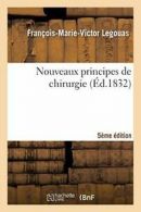 Nouveaux principes de chirurgie 5e edition. AUTEUR 9782013471350 New.#