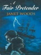 A fair pretender by Janet Woods (Hardback)