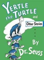 "Yertle the Turtle" and Other Stories (Classic Seuss). Seuss 9780394800875<|