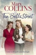 The Spitalfields Sagas: Ten Bells Street by Mary Collins (Paperback)