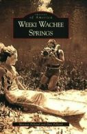 Weeki Wachee Springs. Pelland, Pelland, Dan 9780738542478 Fast Free Shipping<|