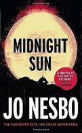 Midnight Sun | Nesbo, Jo | Book