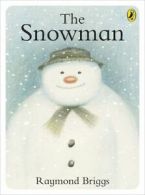 The snowman by Raymond Briggs (Hardback)