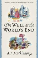 The well at the world"s end. By A. J. Mackinnon