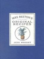 Mrs Beeton's original recipes by Isabella Beeton (Hardback)