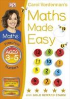 Carol Vorderman's maths made easy. Ages 3-5, Preschool numbers. by Carol