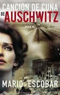 CanciA3n de cuna de Auschwitz.by Escobar New 9780718076108 Fast Free Shipping<|