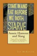 McKenzie, Ian : Aussie Humour and Slang: Volume 1