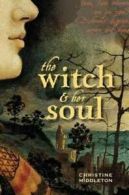 The witch & her soul by Christine Middleton (Paperback)