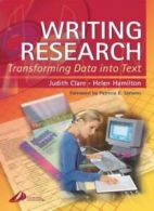 Writing Research: Transforming Data Into Text. Clare, Judith 9780443071829.#