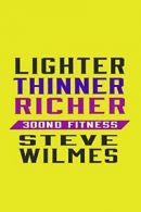 300ND Fitness - No Drugs, No Diet, No Days Off. Wilmes, Steven 9781365660139.#