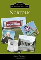 Norfolk (Images of Modern America). Portiner 9781467113984 Fast Free Shipping<|