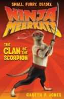 Ninja Meerkats: The Clan of the Scorpion (Paperback)