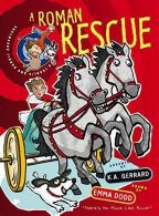 Charlie and Bandit : A Roman Rescue (Charlie and Bandit Adventures), Kelly Gerra