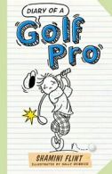 Diary of a Golf Pro By Shamini Flint
