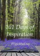 101 days of inspiration by Susan Leigh (Paperback)