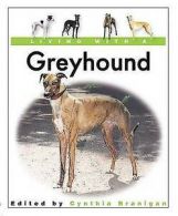 Living with a greyhound by Cynthia A Branigan