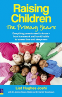 Raising Children: The Primary Years: Ething parents need to know - from home