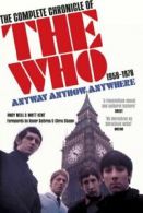 Anyway, anyhow, anywhere: the complete chronicle of The Who, 1958-1978 by Andy