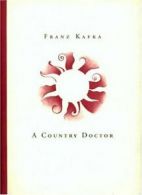 A Country Doctor (Short Prose of Franz Kafka).by Kafka, Gazaeva, Blahut New<|