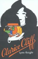 Clarice Cliff by Lynn Knight (Hardback)