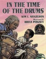 In the time of the drums by Kim L Siegelson (Book)