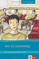 Der 13. Geburtstag: Ein Abenteuer des jungen Caesar | ... | Book