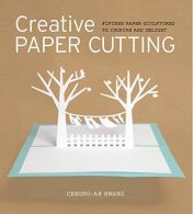 Creative Paper Cutting, Cheong-ah Hwang, ISBN 9781861089205