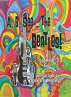 A, B, See the Beatles!: A Children's ABC Book. Davis, Conway 9780986116605<|