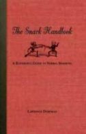 The snark handbook: a reference guide to verbal sparring by Lawrence Dorfman