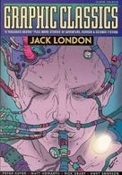Graphic Classics Volume 5: Jack London - 1st Edition by Jack London (Paperback)