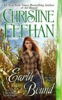 A Sea Haven Novel: Earth bound by Christine Feehan  (Paperback)